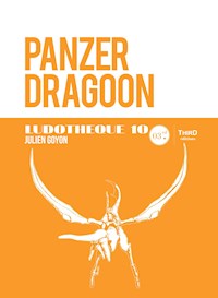 Ludothèque n°10 : Panzer Dragoon - Julien Goyon - E-Book