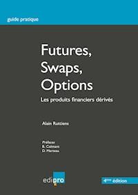 Futures, Swaps, Options - Alain Ruttiens - E-Book
