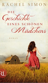 Die Geschichte eines schönen Mädchens - Rachel Simon - E-Book