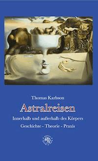 Astralreisen - Thomas Karlsson - E-Book