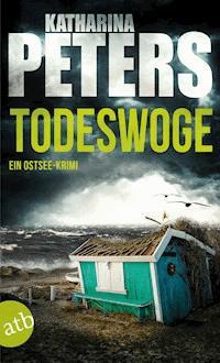 Todeswoge - Katharina Peters - E-Book