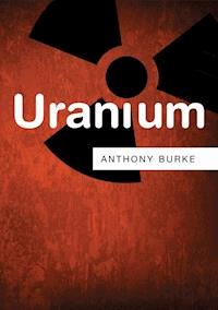 Uranium - Anthony Burke - E-Book