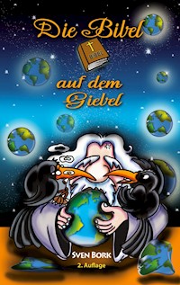 Die Bibel auf dem Giebel - Sven Bork - E-Book