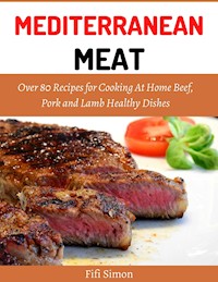 Mediterranean MEAT - Fifi Simon - E-Book