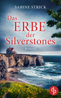 Das Erbe der Silverstones - Sabine Strick - E-Book