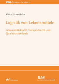 Logistik von Lebensmitteln - Rochus Wallau - E-Book