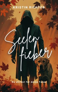 Seelenfieber - Kristin Richter - E-Book