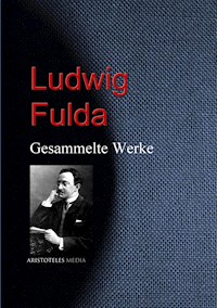 Ludwig Fulda - Ludwig Fulda - E-Book
