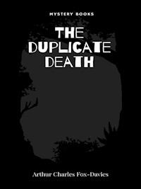 The duplicate death - Arthur Charles Fox-Davies - E-Book