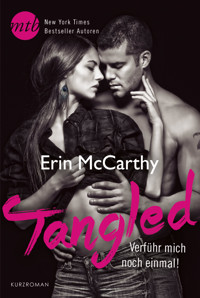 Tangled - Verführ mich noch einmal! - Erin McCarthy - E-Book