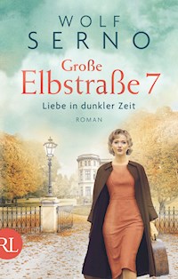 Große Elbstraße 7 – Liebe in dunkler Zeit - Wolf Serno - E-Book