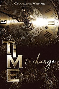 Time to change - Charlene Vienne - E-Book
