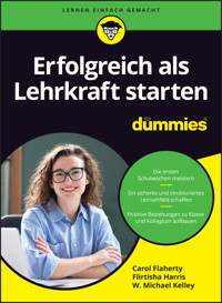 Erfolgreich als Lehrkraft starten für Dummies - Carol Flaherty - E-Book