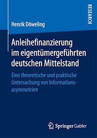 Anleihefinanzierung im eigentümergeführten deutschen Mittelstand - Henrik Döweling - E-Book