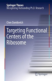 Targeting Functional Centers of the Ribosome - Chen Davidovich - E-Book