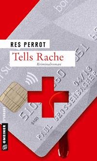 Tells Rache - Res Perrot - E-Book