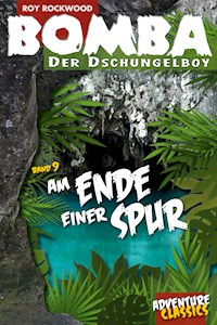Bomba am Ende einer Spur - Roy Rockwood - E-Book