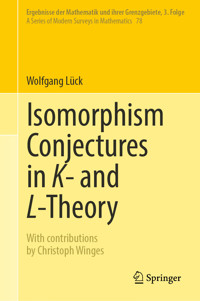 Isomorphism Conjectures in K- and L-Theory - Wolfgang Lück - E-Book