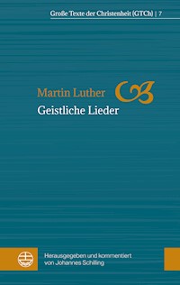 Geistliche Lieder - Martin Luther - E-Book