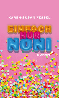 Einfach nur Noni - Karen-Susan Fessel - E-Book