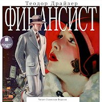 Финансист - Теодор Драйзер - Hörbuch