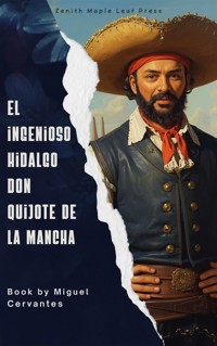 El ingenioso hidalgo Don Quijote de la Mancha - Miguel Cervantes - E-Book