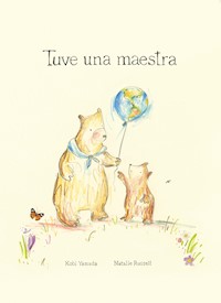 Tuve una maestra - Kobi Yamada - E-Book