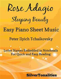 Rose Adagio Sleeping Beauty Easy Piano Sheet Music - SilverTonalities - E-Book