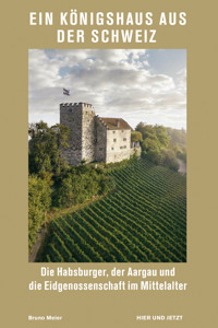 Ein Königshaus aus der Schweiz - Bruno Meier - E-Book