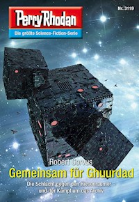 Perry Rhodan 3119: Gemeinsam für Ghuurdad - Robert Corvus - E-Book