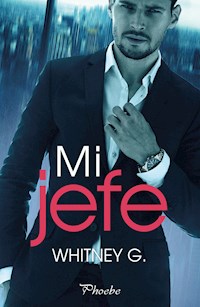 Mi jefe - Whitney G. - E-Book