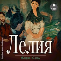 Лелия - Жорж Санд - Hörbuch