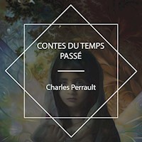 Contes du temps passé - Charles Perrault - Hörbuch