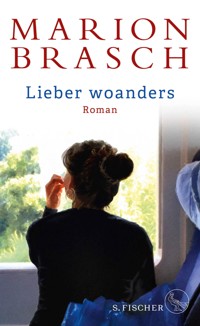Lieber woanders - Marion Brasch - E-Book