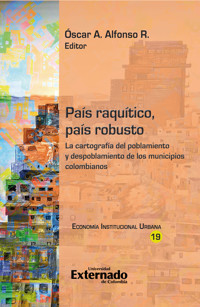 País raquítico, país robusto - Óscar A Alfonso R - E-Book