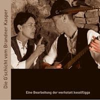 Die Gschicht vom Brandner Kasper -  - Hörbuch