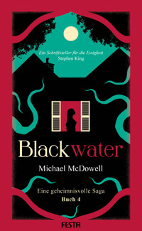 BLACKWATER - Eine geheimnisvolle Saga - Buch 4 - Michael McDowell - E-Book + Hörbuch