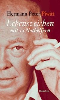 Lebenszeichen mit 14 Nothelfern - Hermann Peter Piwitt - E-Book