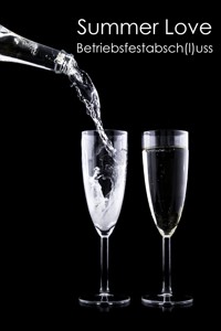 Betriebsfestabsch(l)uss - Summer Love - E-Book