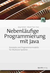 Nebenläufige Programmierung mit Java - Jörg Hettel - E-Book