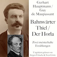 Bahnwärter Thiel / Der Horla - Guy de Maupassant - Hörbuch