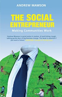 The Social Entrepreneur - Andrew Mawson - E-Book