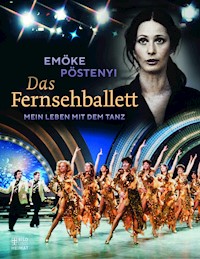 Das Fernsehballett - Emöke Pöstenyi - E-Book
