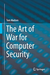 The Art of War for Computer Security - Tom Madsen - E-Book