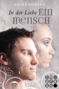 In der Liebe ein Mensch (Heart against Soul 6) - Anika Lorenz - E-Book