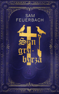 Syn Grabarza - Sam Feuerbach - E-Book