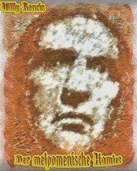 Der melpomenische Hamlet - Willy Rencin - E-Book