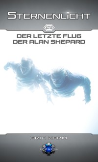 Der letzte Flug der ALAN SHEPARD - Eric Zerm - E-Book