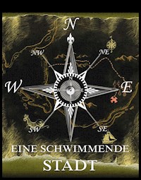 Eine schwimmende Stadt - Jules Verne. - E-Book + Hörbuch