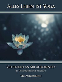 Gedenken an Sri Aurobindo (2) - Sri Aurobindo - E-Book